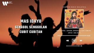 Mas Idayu - Senggol Senggolan Cubit Cubitan Lirik Video