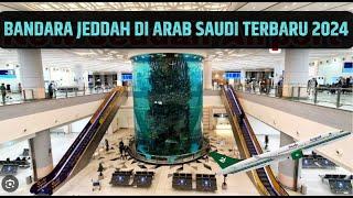 BANDARA JEDDAH ARAB SAUDI kedatangan review lengkap 2024   vlog #83