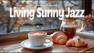 Living Sunny Coffee Jazz  Start a Energy Seasons with Sweet Morning Jazz & Summer Bossa Nova Music