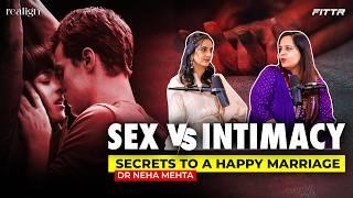 Intimacy Tips to Transform Your Love Life  @DrNehaMehtaX Karishma Mehta  FITTR presents Realign 13