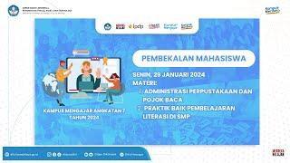 Pembekalan Mahasiswa Kampus Mengajar Angkatan 7 Tahun 2024