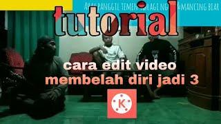 Cara edit video membelah diri menjadi 3  kinemaster