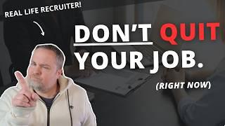 You Probably Shouldnt Quit Your Job