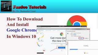 How to Download And Install Google Chrome on Windows 10 2021