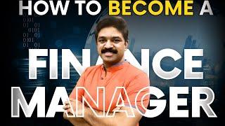 How to Become a Finance Manager - Complete Guide  CA Raja Classes