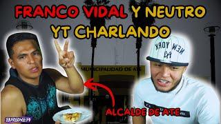 NEUTRO YT HACE STREAM CON ALCALDE DE ATE FRANCO VIDAL