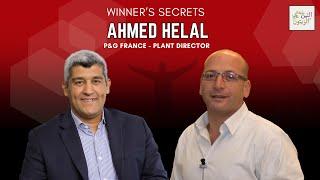 Winners Secrets Ahmed Helal  Plant Director at P&G France
