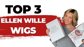 Top 3 Ellen Wille Wigs I am in Love with   Chiquel Wigs