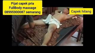 pijat pria asmr male massage pijet cowok vitalitas solo jogja kendal salatig kusuk urut boy semarang