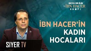 İbn Hacer’in Kadın Hocaları  Prof. Dr. Muhammet Yılmaz