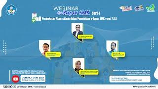 Webinar e-Rapor Seri #1 Peningkatan Akses Admin dalam Pengelolaan Aplikasi e-Rapor SMK Versi 7.0.5