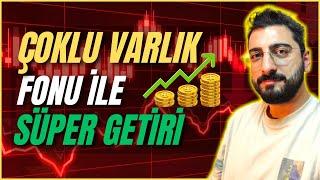 ÇOKLU VARLIK FONU İLE SÜPER GETİRİ #yatırımfonları #yatırım