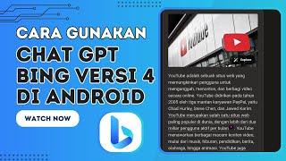 Cara menggunakan Chat GPT-4 pada aplikasi BING di android  Android  Tutorial  Aplikasi