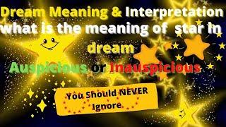 What is the meaning of seeing stars in the sky in your dream?Dream Interpretation-Star Symbolism