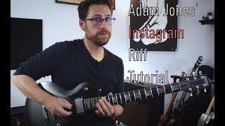 Adam Jones Instagram Riff Tutorial