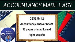 CBSE Gr-12 Accountancy Answer Sheet  32 Pages printed format Best use of it