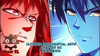 Ultimate Path Martial Arts Chapter 65 Sub Indonesia *MUNGKIN INI JAWABAN UNTUK CHAP 1