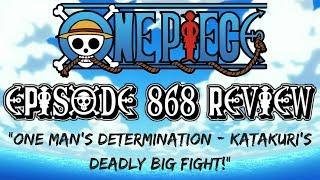 One Piece Episode 868 Review One Mans Determination - Katakuris Deadly Big Fight