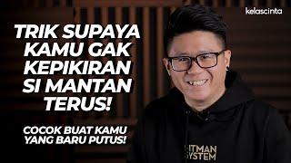 Trik Jitu Supaya Gak Kepikiran Mantan Terus-Menerus