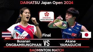 LIVE SCORE  FINAL  Busanan ONGBAMRUNGPHAN THA vs Akane YAMAGUCHI JPN  Japan Open 2024