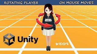 Rotating Player on Mouse Moves  UNITY
