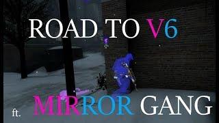 Road to V6 ft. Mirror Gang  + announcement 