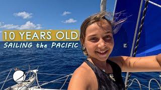 GIRL ON THE OCEAN 10 years old sailing 4200 miles across the Pacific a typical day Ep. 50