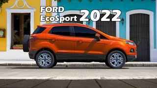 ម៉ាស៊ីនតូចខ្លឹម Ford EcoSport ស៊េរីឆ្នាំ 2022 កំពុងតែមានប្រជាប្រិយនៅក្នុងទីផ្សារប្រទេសកម្ពុជា