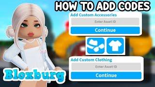 HOW TO ADD CODES IN BLOXBURG ROBLOX BLOXBURG ID CODES TUTORIAL 2023 