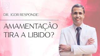 A amamentação tira a libido?