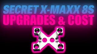 SECRET X-Maxx 8s Upgrades & Cost What You Need To Know