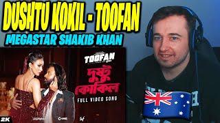 AUSTRALIAN REACTION Dushtu Kokil দুষ্টু কোকিল  Toofan  Shakib Khan Mimi Kona Akassh Raihan