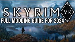 How To Mod Skyrim VR In 2024 - Updated Full Guide With Vortex And Suggested Mods #vr #skyrim