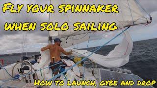 Learn how to fly a Spinnaker when Solo Sailing Ep 14