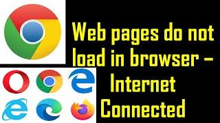 How to Fix Web Pages not Loading Issue?  Cannot Open Web Pages but Internet Connected solution