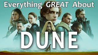 Everything GREAT About Dune Part One 2021