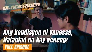 Black Rider Ang kondisyon ni Vanessa ilalantad na kay Neneng Full Episode 181 July 17 2024