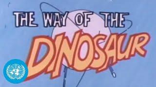 The Way of the Dinosaur  1983 - From the Archives  United Nations