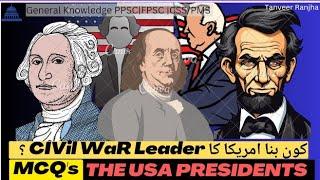 Presidents of USA and History  General Knowledge Questions PPSCFPSC