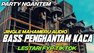 DJ LESTARI BASS NGANTEM TERBARU  JINGLE MAHAMERU AUDIO LUMAJANG