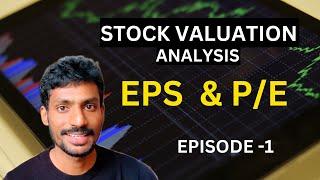 EPS & PE Ratio  ஒரு பங்கைத் தேர்ந்தெடுப்பதற்கு முன்  Stock Analysis Made Easy  Part -1