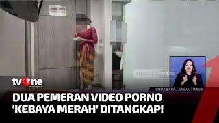 Gemparkan Jagat Maya Polisi Tangkap 2 Bintang Video Kebaya Merah  Kabar Pagi tvOne