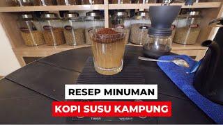 RESEP MINUMAN KOPI SUSU KAMPUNG