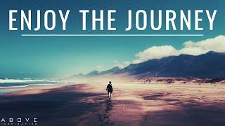 ENJOY THE JOURNEY  Find Happiness In Simple Things - Inspirational & Motivational Video