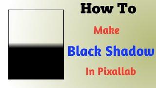 How to make a black Shadow on pixellab 2021  instagram Gk post