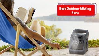  Top 5 Best Outdoor Misting Fans Reviews