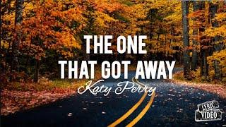 Katy Perry - The One That Got Away Lyrics  Lyric Video