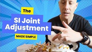 Jamie Archer The Sacro-Iliac SI Joint ADJUSTMENT made SIMPLE