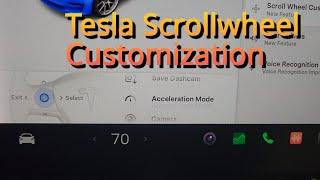 Teslas new Scrollwheel customizations push and hold the left steering wheel button.