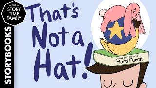 That’s Not a Hat  A story about the love of hats Read Aloud